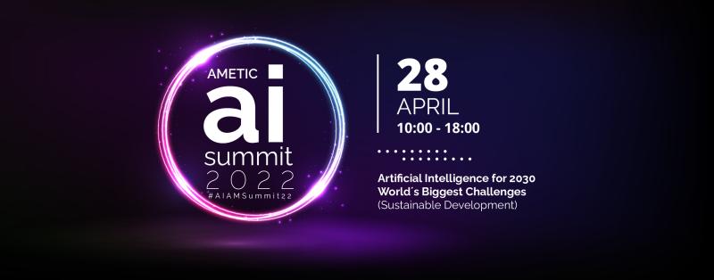 AMETIC Artificial Intelligence Summit 2022